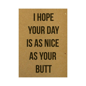 Ansichtkaart - I hope your day is as nice as your butt - Lievelingshop