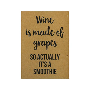 Ansichtkaart - Wine is made of grapes so actually it's a smoothie - Lievelingshop